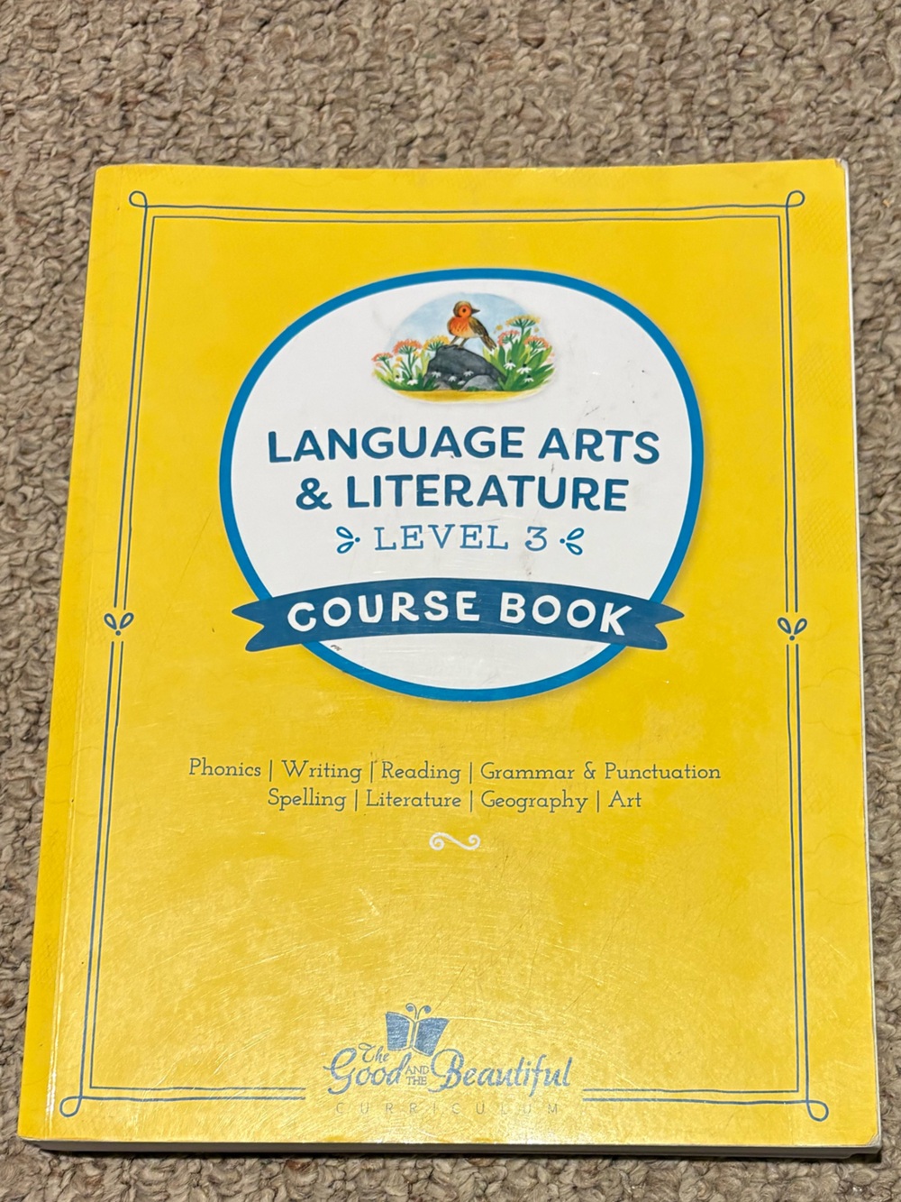 The Good and The Beautiful Language Arts Level 3 course book & Spelling Book